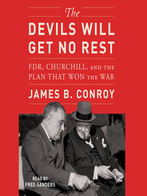 Title details for The Devils Will Get No Rest by James B. Conroy - Available